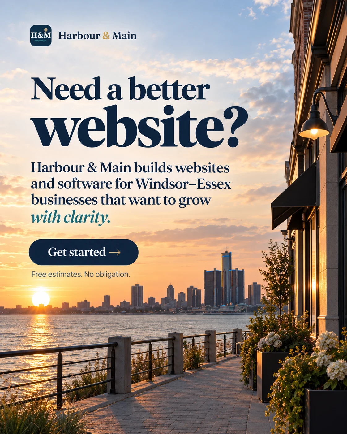 Need a better website? Harbour & Main builds websites and software for Windsor–Essex businesses that want to grow with clarity. Free estimates. No obligation.